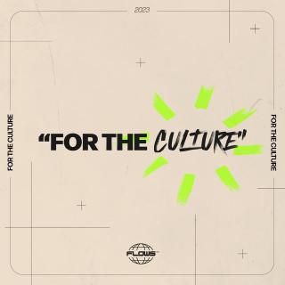 FLOWS - For The Culture